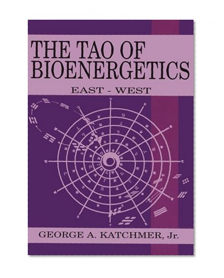 The Tao of Bioenergetics: East and West