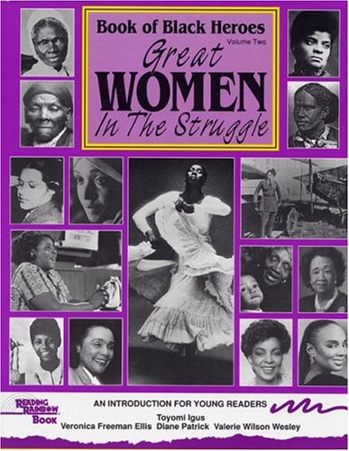 Book of Black Heroes: Great Women in the Struggle (Book of Black Heroes)