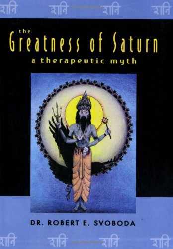 Book Cover The Greatness of Saturn: A Therapeutic Myth