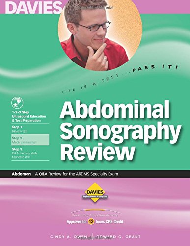 Book Cover Abdominal Sonography Review: A Q&A Review for the ARDMS Abdomen Specialty Exam
