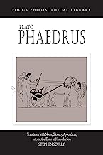 Book Cover Plato : Phaedrus: A Translation With Notes, Glossary, Appendices, Interpretive Essay and Introduction (Focus Philosophical Library)