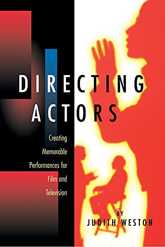 Book Cover Directing Actors: Creating Memorable Performances for Film & Television