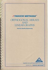 Book Cover Taguchi Methods Orthogonal Arrays and Linear Graphs: Tools for Quality Engineering