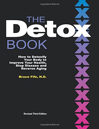 Book Cover The Detox Book: How to Detoxify Your Body to Improve Your Health, Stop Disease and Reverse Aging