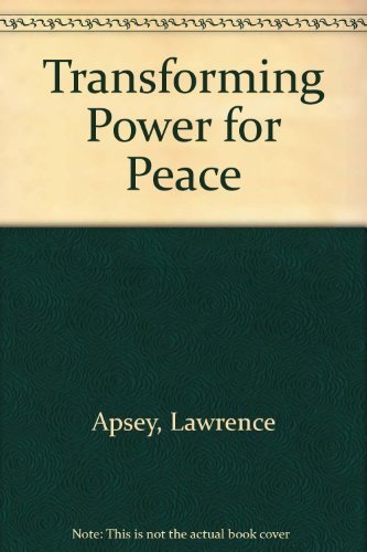 Transforming Power for Peace