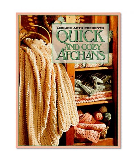 Book Cover Quick And Cozy Afghans (Leisure Arts #102626)