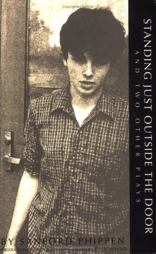 Standing Just Outside the Door: And Two Other Plays