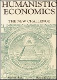 Humanistic Economics: The New Challenge