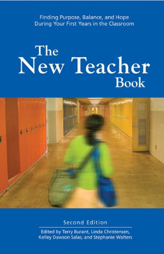Book Cover The New Teacher Book: Finding Purpose, Balance and Hope During Your First Years in the Classroom