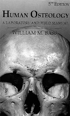 Book Cover Human Osteology: A Laboratory and Field Manual