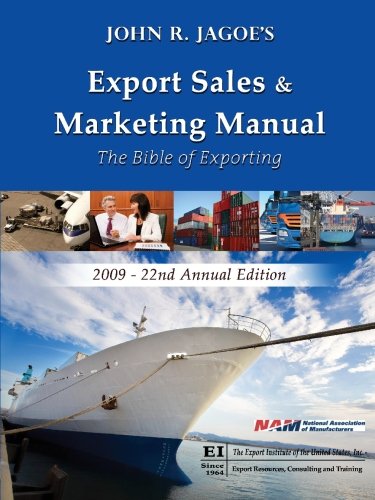 Export Sales & Marketing Manual 2009: The Bible of Exporting (Export Sales and Marketing Manual)