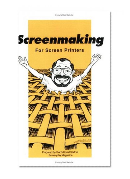 Screenmaking for Screen Printers