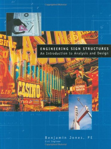 Engineering Sign Structures: An Introduction to Analysis and Design