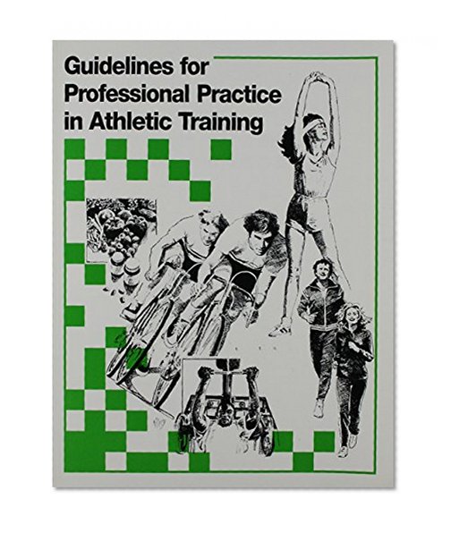 Guidelines for Professional Practice in Athletic Training