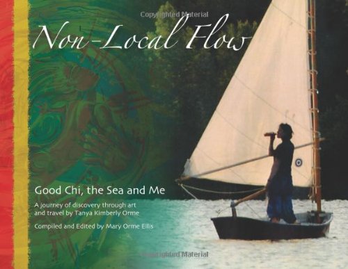 Book Cover Non-Local Flow: Good Chi, the Sea and Me