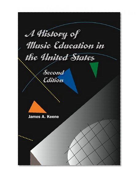 Book Cover A History of Music Education in the United States
