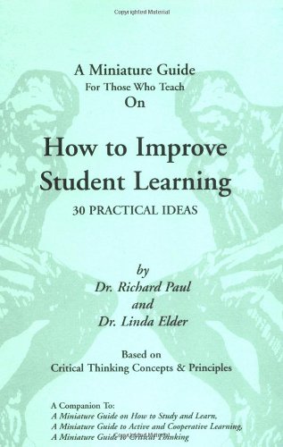A Miniature Guide For Those Who Teach On How to Improve Student Learning