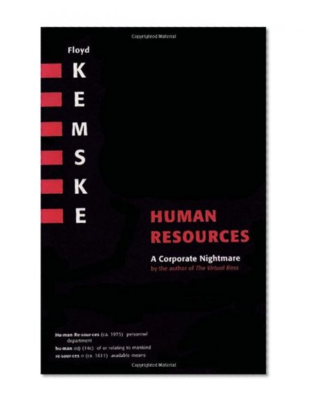 Human Resources: A Corporate Nightmare
