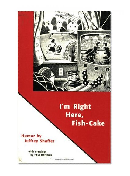 I'm Right Here, Fish-Cake