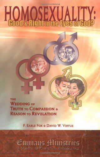 Homosexuality: Good and Right in the Eyes of God?