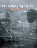 Personal Affects: Power and Poetics in Contemporary South African Art, Volume 1 (v. 1)