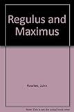 Regulus and Maximus