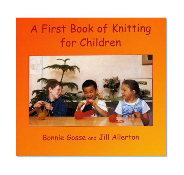 A First Book of Knitting for Children