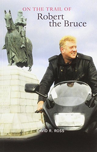 On the Trail of Robert the Bruce