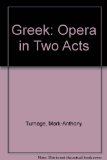Greek: Opera in Two Acts