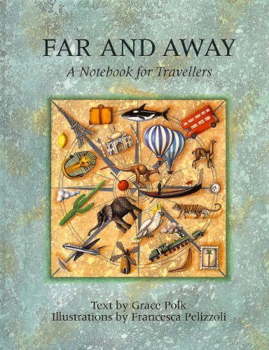 Far and Away: A Notebook for Travellers