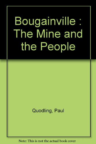 Bougainville : The Mine and the People