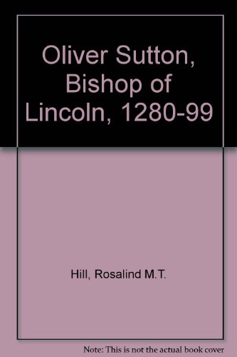 Oliver Sutton, Bishop of Lincoln, 1280-99