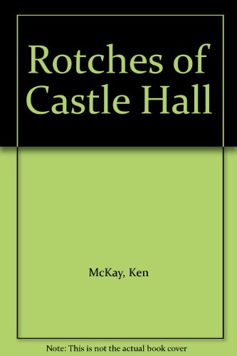 Rotches of Castle Hall