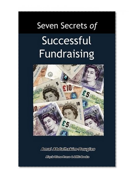 Seven Secrets of Successful Fundraising