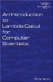 An Introduction to Lambda Calculi for Computer Scientists