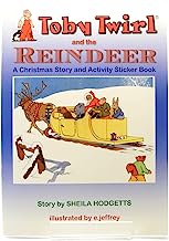 Toby Twirl and the Reindeer: A Christmas Story and Activity Sticker Book