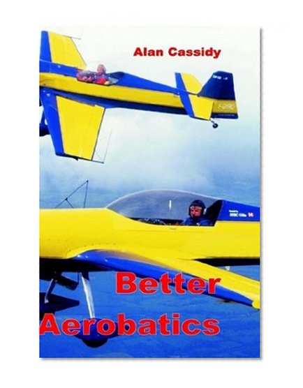Book Cover Better Aerobatics (Vol 1)