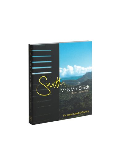 Book Cover Mr & Mrs Smith Hotel Collection: European Coast & Country