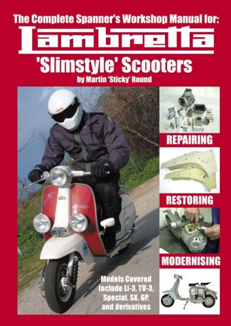 Complete Spanner's Workshop Manual for: Lambretta 'slimstyle' Scooters