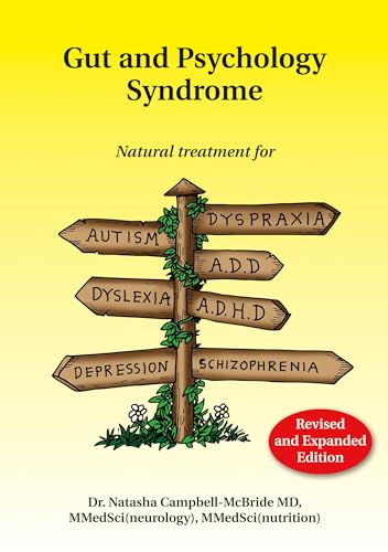 Book Cover Gut and Psychology Syndrome: Natural Treatment for Autism, Dyspraxia, A.D.D., Dyslexia, A.D.H.D., Depression, Schizophrenia