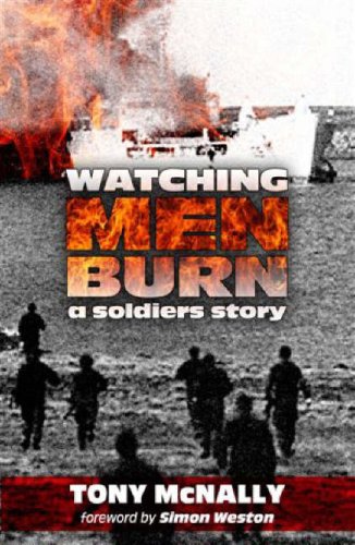 Book Cover Watching Men Burn: A Soldier's Story