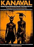 Kanaval: Vodou, Politics and Revolution on the Streets of Haiti