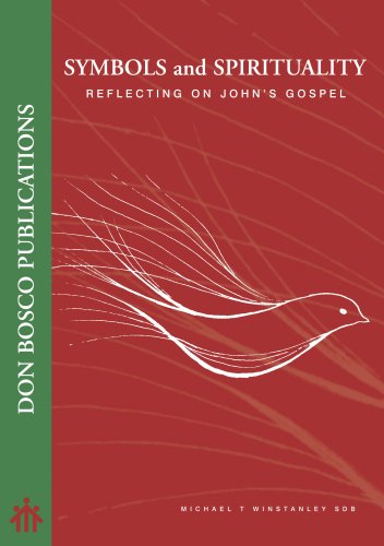 Book Cover Symbols and Spirituality: Reflecting on John's Gospel