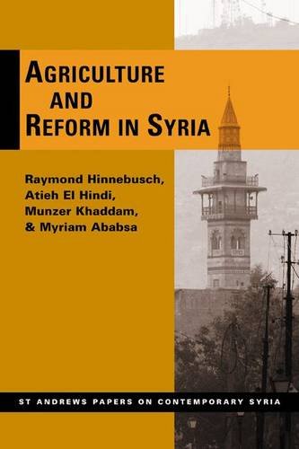 Agriculture and Reform in Syria (St. Andrews Papers on Contemporary Syria)
