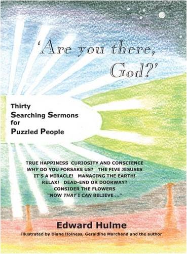 Are You There, God?: Thirty Searching Sermons for Puzzled People