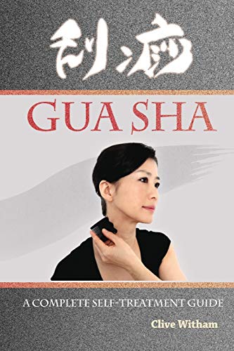 Book Cover Gua Sha: A Complete Self-treatment Guide