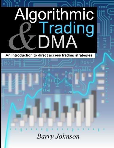 Book Cover Algorithmic Trading and DMA: An introduction to direct access trading strategies