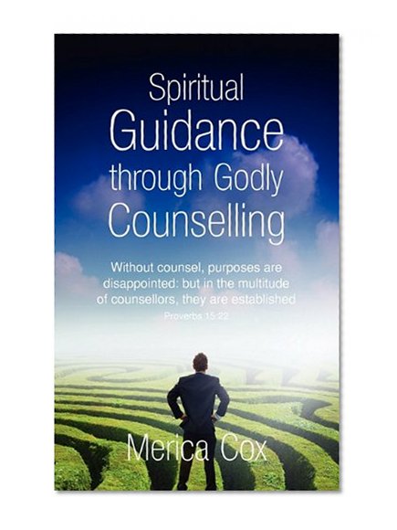 Spiritual Guidance through Godly Counselling