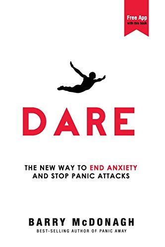 Book Cover Dare: The New Way to End Anxiety and Stop Panic Attacks