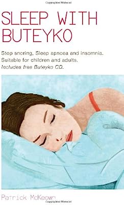 Book Cover Sleep with Buteyko: Stop Snoring, Sleep Apnoea and Insomnia, Suitable for Children and Adults (Book & CD)